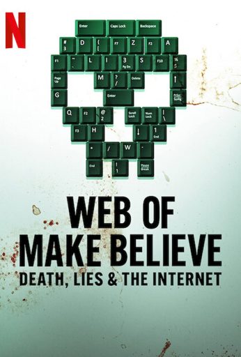 Web of Make Believe: Death, Lies and the Internet