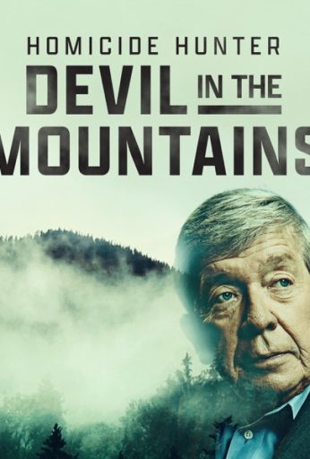 Homicide Hunter: Devil in the Mountains