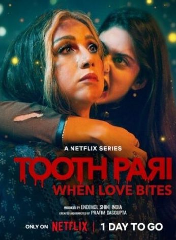 Tooth Pari: When Love Bites