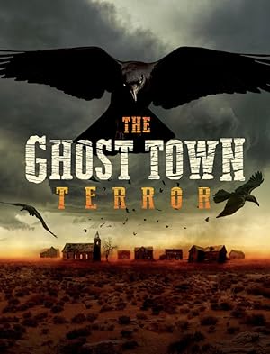 The Ghost Town Terror