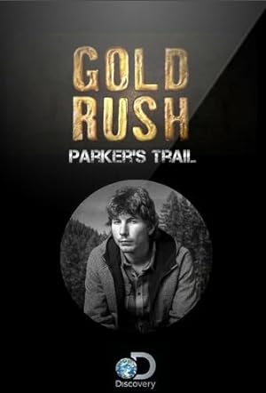 Gold Rush: Parker’s Trail