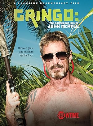 Gringo: The Dangerous Life of John McAfee